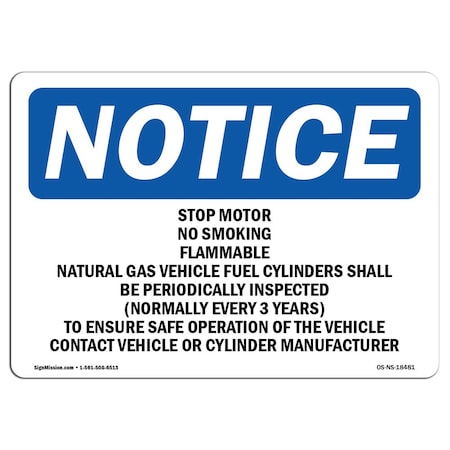 OSHA Notice Sign, Stop Motor No Smoking Flammable Gas Natural, 18in X 12in Decal